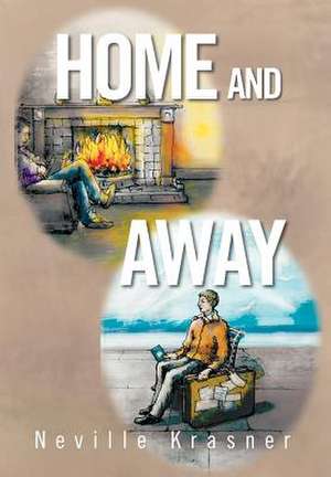 Home and Away de Neville Krasner