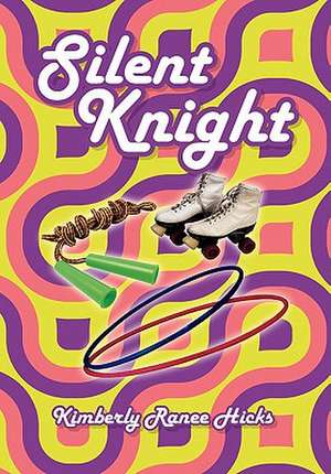 Hicks, K: Silent Knight