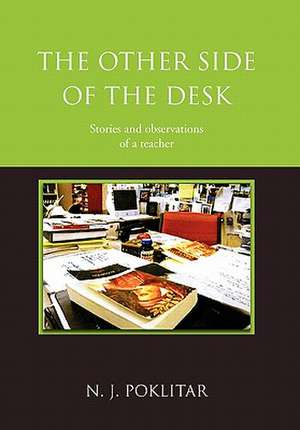 The Other Side of the Desk de N. J. Poklitar