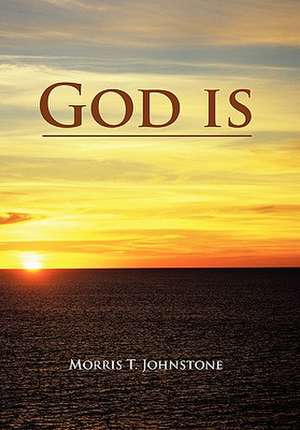 God is de Morris T. Johnstone