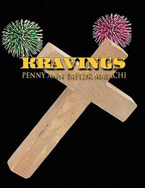 Kravings de Penny Taylor-Malachi