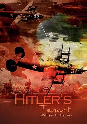 Hitler's Tenant de William H. Harvey