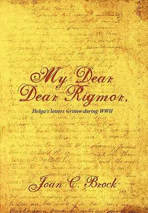 My Dear, Dear Rigmor de Joan C. Brock