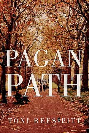 Pagan Path de Toni Rees-Pitt