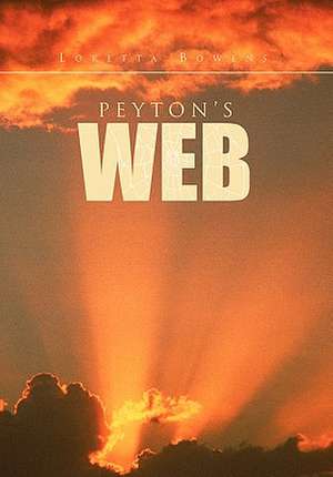 Peyton's Web de Loretta Bowens