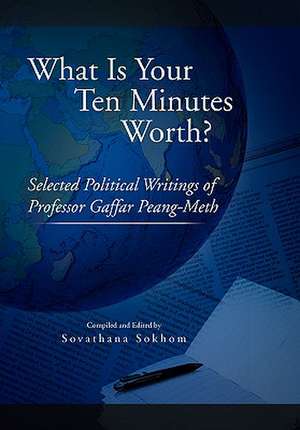 Sokhom, S: What Is Your Ten Minutes Worth?