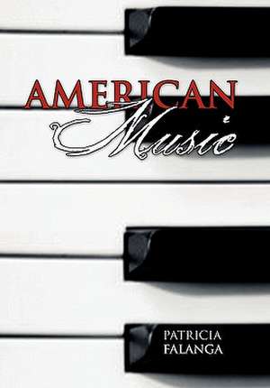 American Music de Patricia Falanga