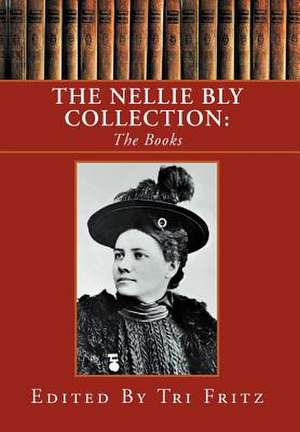 Fritz, T: Nellie Bly Collection