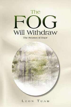 The Fog Will Withdraw de Leon Tuam