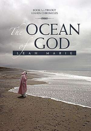 The Ocean of God de Leah Marie