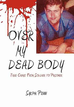 Over My Dead Body de Sylph Penn