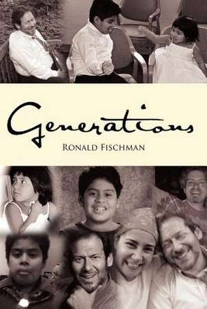 Generations de Ronald Fischman