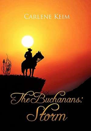 The Buchanans de Carlene Keim