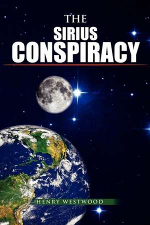 The Sirius Conspiracy de Henry Westwood