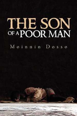 The Son of a Poor Man de Moinnin Dosso