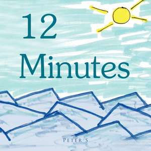 12 Minutes de Peter S