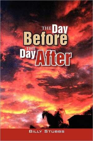 The Day Before the Day After de Billy Stubbs