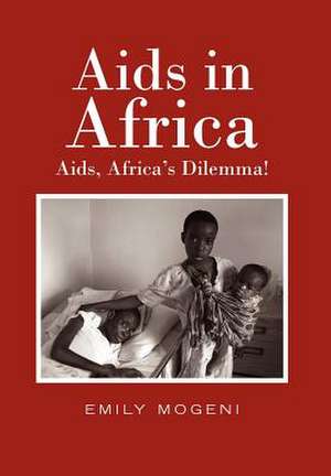 Aids in Africa de Emily Mogeni