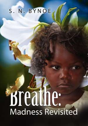 Breathe de S. N. Bynoe