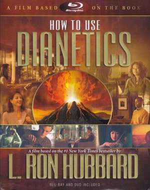 Hubbard, L: How to Use Dianetics de L. Ron Hubbard