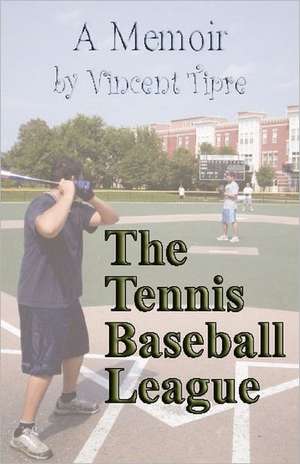 The Tennis Baseball League de Vincent Tipre