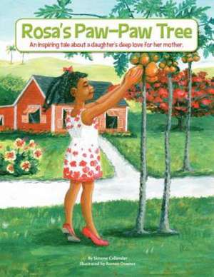 Rosa's Paw-Paw Tree de Simone Callender