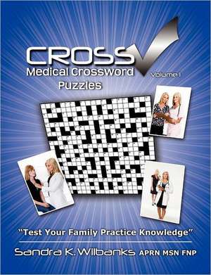 Cross Check Medical Crossword Puzzle Book de Sandra K. Wilbanks