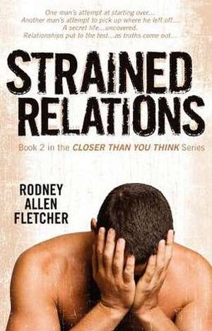 Strained Relations de Rodney Allen Fletcher