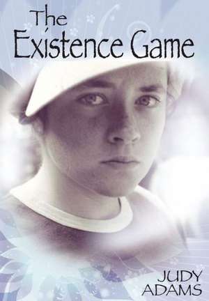 The Existence Game de Judy Adams