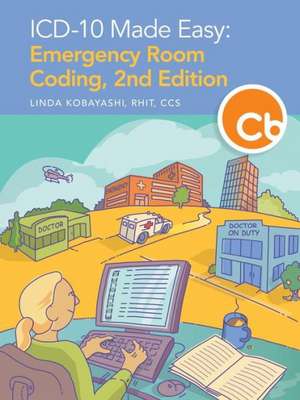 ICD-10 Made Easy de Linda Kobayashi