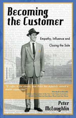 Becoming the Customer de Peter McLaughlin