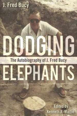 Dodging Elephants de J. Fred Bucy