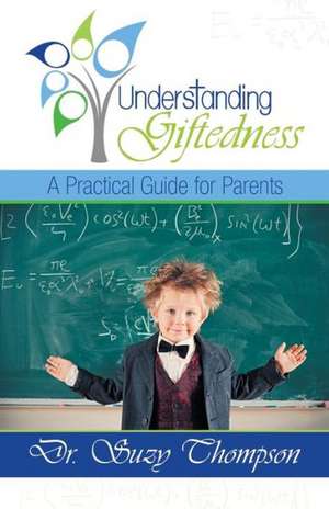 Understanding Giftedness de Dr Suzy Thompson