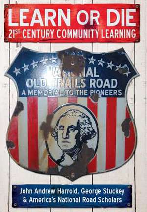 Learn or Die de John Andrew Harrold