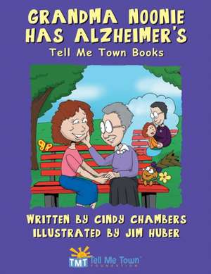 Grandma Noonie Has Alzheimer's de Cindy Chambers