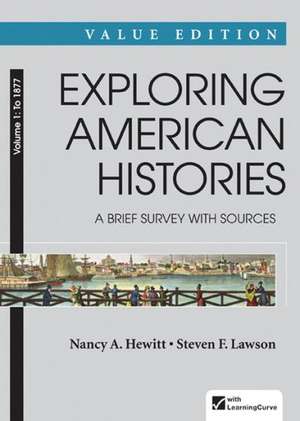 Exploring American Histories: To 1877 de Nancy A. Hewitt