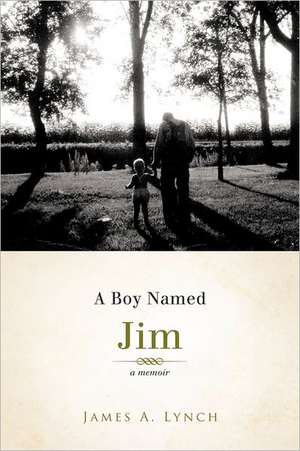 A Boy Named Jim de James a. Lynch