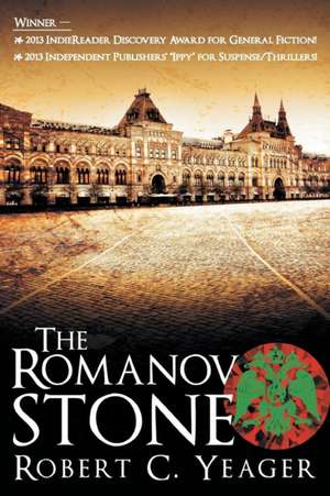 The Romanov Stone de Robert C. Yeager