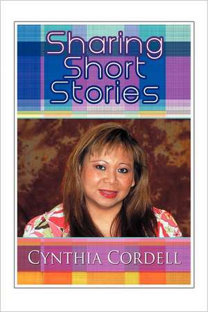 Sharing Short Stories de Cynthia Cordell