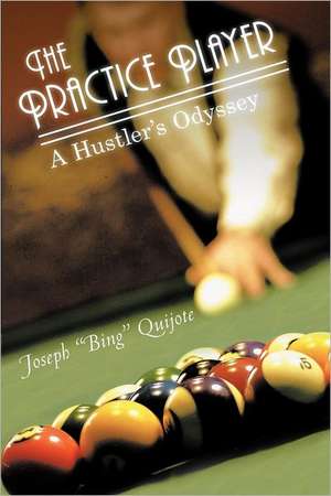 The Practice Player de Joseph Bing Quijote