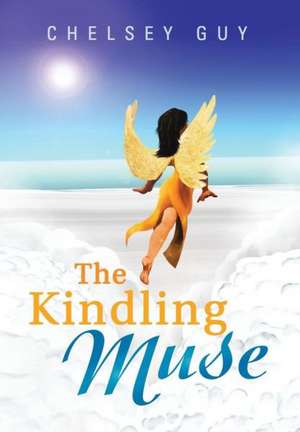 Guy, C: Kindling Muse