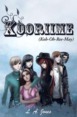 Kooriime (Koh-Oh-Ree-May) de L. a. Jones