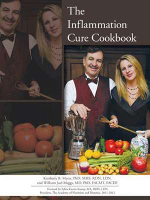 The Inflammation Cure Cookbook de K. B. Myers