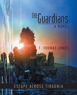 The Guardians de F. Thomas Jones