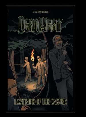 Dead West de Eric Borden