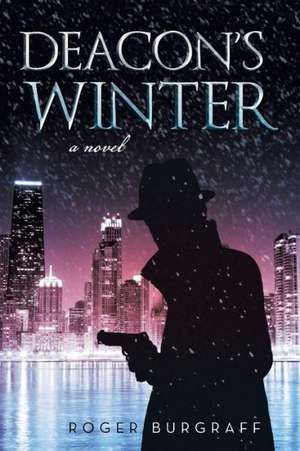 Deacon's Winter de Roger Burgraff