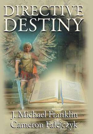Directive Destiny de J. Michael Franklin