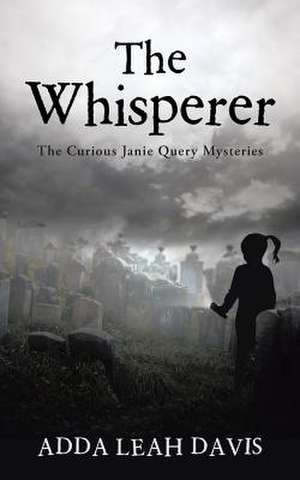 The Whisperer de Adda Leah Davis