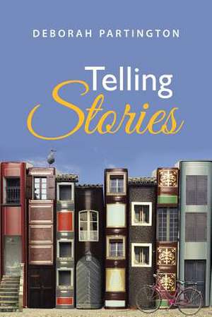 Telling Stories de Deborah Partington