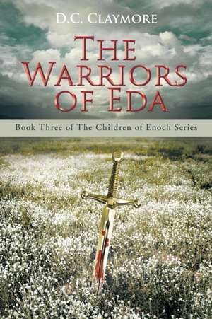 The Warriors of Eda de D. C. Claymore